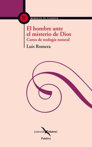 HOMBRE ANTE EL MISTERIO DE DIOS, EL | 9788498401288 | ROMERA, LUIS