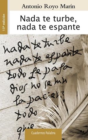 NADA TE TURBE, NADA TE ESPANTE | 9788490610848 | ROYO MARÍN, ANTONIO