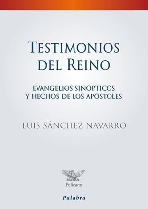 TESTIMONIOS DEL REINO | 9788498404852 | SÁNCHEZ NAVARRO, LUIS