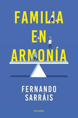 FAMILIA EN ARMONÍA | 9788490619049 | SARRÁIS, FERNANDO