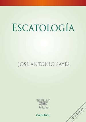 ESCATOLOGÍA | 9788498400083 | SAYÉS, JOSÉ ANTONIO