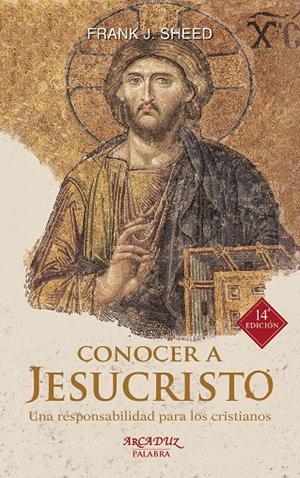 CONOCER A JESUCRISTO | 9788490615652 | SHEED, FRANK J.