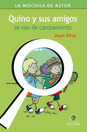 QUINO Y SUS AMIGOS SE VAN DE CAMPAMENTO | 9788490616192 | SILVA, ASUN