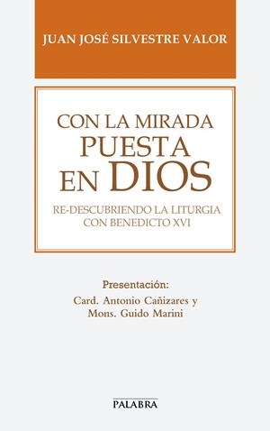CON LA MIRADA PUESTA EN DIOS | 9788490610480 | SILVESTRE VALOR, JUAN JOSÉ