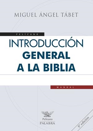 INTRODUCCIÓN GENERAL A LA BIBLIA | 9788490618813 | TABET, MIGUEL ÁNGEL