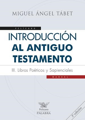 INTRODUCCIÓN AL ANTIGUO TESTAMENTO III | 9788490615027 | TÁBET, MIGUEL ÁNGEL