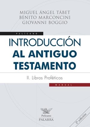 INTRODUCCIÓN AL ANTIGUO TESTAMENTO II | 9788490617960 | TÁBET, MIGUEL ÁNGEL / MARCONCINI, BENITO / BOGGIO, GIOVANNI