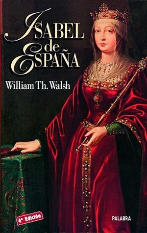 ISABEL DE ESPAÑA | 9788482398372 | WALSH, WILLIAM THOMAS