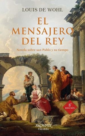 MENSAJERO DEL REY, EL | 9788490616796 | WOHL, LOUIS DE