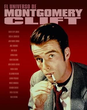 UNIVERSO DE MONTGOMERY CLIFT, EL | 9788418181054 | FREIRE / MELERO