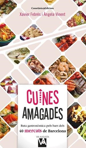 CUINES AMAGADES | 9788490349212 | FEBRÉS, XAVIER / VINENT, ÀNGELA