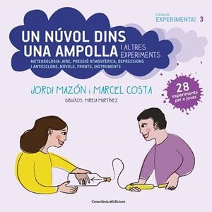 NÚVOL DINS UNA AMPOLLA I ALTRES EXPERIMENTS, UN | 9788490349182 | MAZÓN, JORDI / COSTA, MARCEL