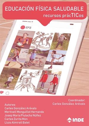 EDUCACIÓN FÍSICA SALUDABLE | 9788497293914 | GONZÁLEZ ARÉVALO, CARLES/ZURITA MON, CARLES/MONGUILLOT HERNANDO, MERITXELL/PIULACHS NÚÑEZ, JOSEP MAR
