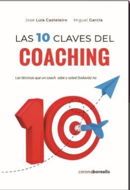 10 CLAVES DEL COACHING, LAS | 9788412135077 | CASTELEIRO, JOSE LUIS / GARCÍA, MIGUEL