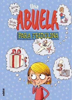 ABUELA PARA FRIDOLINA, UNA | 9788468347776 | LOTT, ANNA / RENGER, NIKOLAI