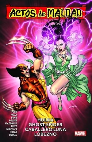 ACTOS DE MALDAD 02 : HULKA, GHOST-SPIDER, CABALLERO LUNA, LOBEZNO | 9788413345130 | HOUSER, JODY / BUNN, CULLEN