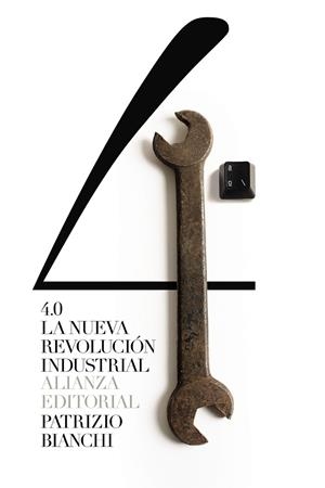 4.0: LA NUEVA REVOLUCIÓN INDUSTRIAL | 9788491819561 | BIANCHI, PATRIZIO