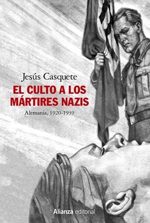 CULTO A LOS MÁRTIRES NAZIS, EL | 9788491819462 | CASQUETE, JESÚS