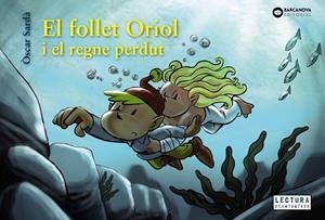 FOLLET ORIOL I EL REGNE PERDUT, EL | 9788448952143 | SARDÀ, ÓSCAR
