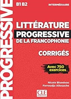 LITTERATURE PROGRESSIVE DE LA FRANCOPHONIE NIVEAU INTERM‚DIAIRE B1/B2 - CORRIGÉS - NOUVELLE COUVERTURE | 9782090351842 | ALLOUACHE, FERROUDJA