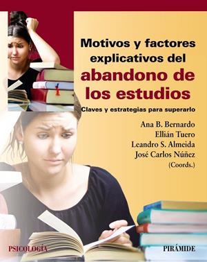 MOTIVOS Y FACTORES EXPLICATIVOS DEL ABANDONO DE LOS ESTUDIOS | 9788436843156 | BERNARDO GUTIÉRREZ, ANA BELÉN/TUERO HERRERO, ELLIÁN/ALMEIDA, LEANDRO S./NÚÑEZ PÉREZ, JOSÉ CARLOS