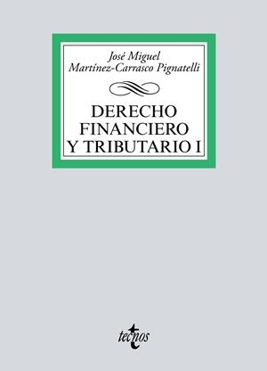 DERECHO FINANCIERO Y TRIBUTARIO I | 9788430979189 | MARTÍNEZ-CARRASCO PIGNATELLI, JOSÉ MIGUEL