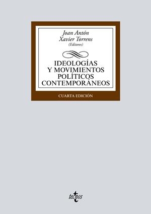IDEOLOGÍAS Y MOVIMIENTOS POLÍTICOS CONTEMPORÁNEOS | 9788430979585 | ANTÓN, JOAN/TORRENS, XAVIER/ABELLÁN GARCÍA, JOAQUÍN/ÁGUILA, RAFAEL DEL/RODRÍGUEZ AGUILERA DE PRAT, C