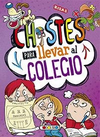 CHISTES PARA LLEVAR AL COLEGIO | 9788490379561