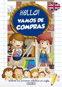 HELLO! VAMOS DE COMPRAS | 9788490379226