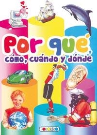 POR QUÉ, CÓMO, CUÁNDO Y DÓNDE | 9788490370926 | TODOLIBRO, EQUIPO