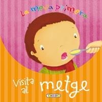 MEVA PRIMERA VISITA AL METGE, LA | 9788499130705 | TODOLIBRO, EQUIPO