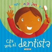 MEVA PRIMERA CITA AMB EL DENTISTA, LA | 9788499132358 | TODOLIBRO, EQUIPO