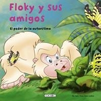 FLOKY Y SUS AMIGOS. EL PODER DE LA AUTOESTIMA | 9788499135403 | TUNE, ADA