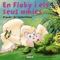 EN FLOKY I ELS SEUS AMICS. EL PODER DE L'AUTOESTIMA | 9788499135441 | TUNE, ADA