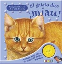 GATITO DICE ¡MIAU!, EL | 9788499133126 | TODOLIBRO, EQUIPO