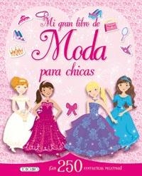 MI GRAN LIBRO DE MODA PARA CHICAS | 9788490370773 | TODOLIBRO, EQUIPO