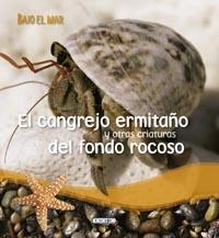 CANGREJO ERMITAÑO Y OTRAS CRIATURAS DEL FONDO ROCOSO, EL | 9788499132679 | TODOLIBRO, EQUIPO