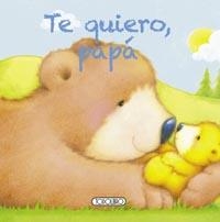 TE QUIERO, PAPÁ | 9788499137889 | TODOLIBRO, EQUIPO