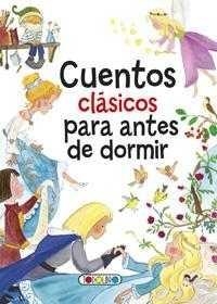 CUENTOS CLÁSICOS PARA ANTES DE DORMIR | 9788490375327 | EQUIPO DE TODOLIBRO