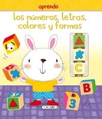 APRENDO LOS NÚMEROS, LETRAS, COLORES Y FORMAS | 9788490371275 | TODOLIBRO, EQUIPO