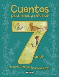 CUENTOS PARA NIÑOS Y NIÑAS DE 7 AÑOS | 9788490376508