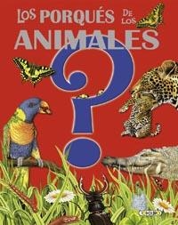 PORQUÉS DE LOS ANIMALES, LOS | 9788498069945 | TODOLIBRO, EQUIPO