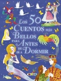 50 CUENTOS MÁS BELLOS PARA ANTES DE IR A DORMIR, LOS | 9788499131696 | TODOLIBRO, EQUIPO