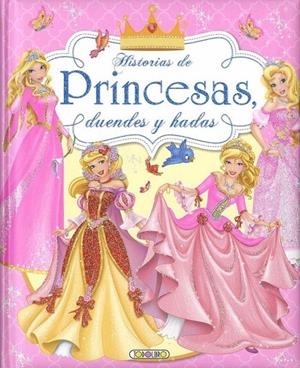 HISTORIAS DE PRINCEAS, DUENDES  Y HADAS | 9788490379523