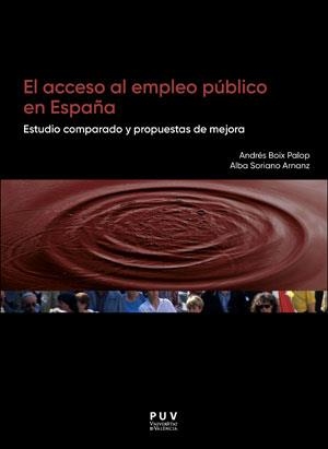 ACCESO AL EMPLEO PÚBLICO EN ESPAÑA, EL | 9788491345985 | SORIANO ARNANZ, ALBA / BOIX PALOP, ANDRÉS