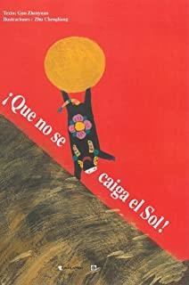 ¡QUE NO SE ESCONDA EL SOL! | 9788494942075 | ZHENYUAN, GUO / CHENGLIANG, ZHU