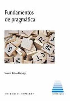 FUNDAMENTOS DE PRAGMATICA | 9788490459720 | RIDAO RODRIGO, SUSANA