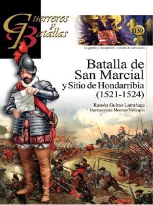 BATALLA DE SAN MARCIAL Y SITIO DE HONDARRIBIA (1521-1524) | 9788412206630 | GUIRAO LARRAÑAGA, RAMÓN
