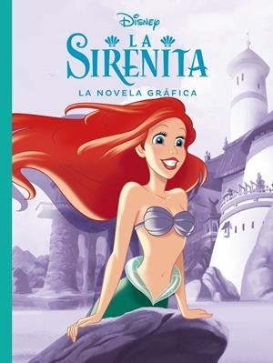 SIRENITA, LA. LA NOVELA GRÁFICA | 9788417062798 | DISNEY