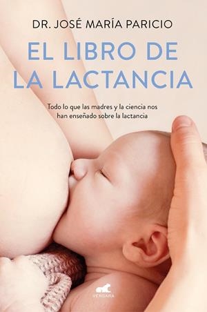 LIBRO DE LA LACTANCIA, EL | 9788416076833 | PARICIO, JOSÉ MARÍA